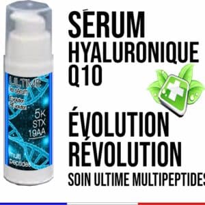 Sérum Ultime Hyaluronique Q10 5KSTX 19 AA ” Evolution Révolution ” 30ml — Disponible