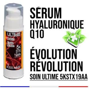 Sérum Ultime Hyaluronique Q10  5KSTX   19  AA  ” Evolution Révolution ”
